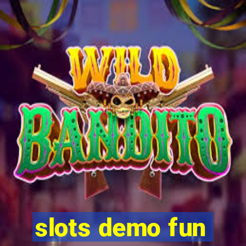 slots demo fun